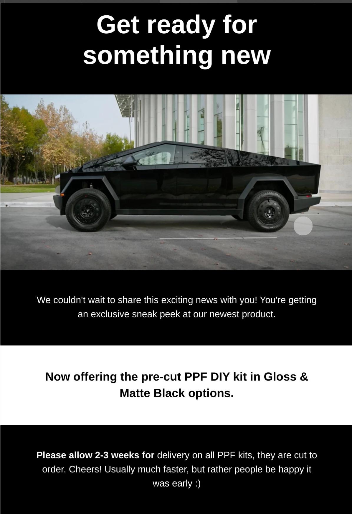 Tesla Model 2 Now offering Matte and Glossy Black Pre Cut PPF options! Also a new Frosted Clear as well…..slightly less exciting lol IMG_1593